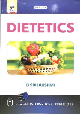 Book cover number 1 for Dietetics written by B. Srilakshmi published by New Age International (P) Limited, Publishers
