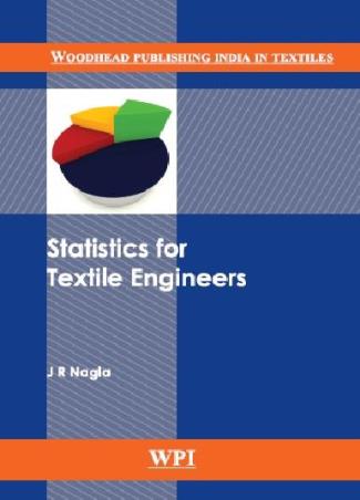 Book cover number 1 for Statistics For Textile Engineers written by J. R. Nagla published by Woodhead Publishing Limited