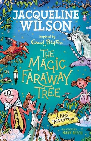 Book cover number 1 for The Magic Faraway Tree: A New Adventure written by Jacqueline Wilson published by Hodder Children's Books