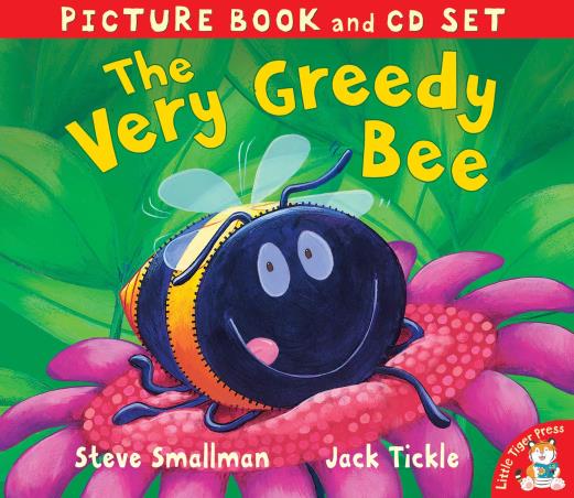 Book cover number 1 for The Very Greedy Bee written by Steve Smallman published by Little Tiger Press