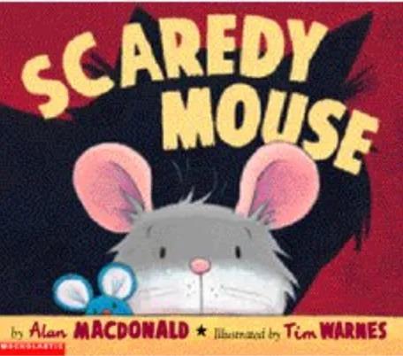 Book cover number 1 for Scaredy Mouse written by Alan MacDonald published by Little Tiger Press
