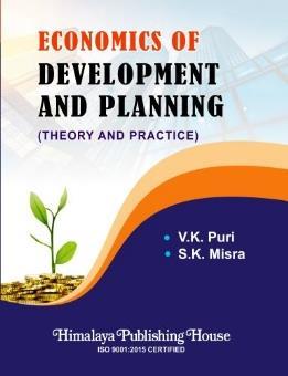 Book cover number 1 for Economics of Development And Planning - Theory & Practice written by V. K. Puri, S. K. Misra published by Himalaya Publishing House