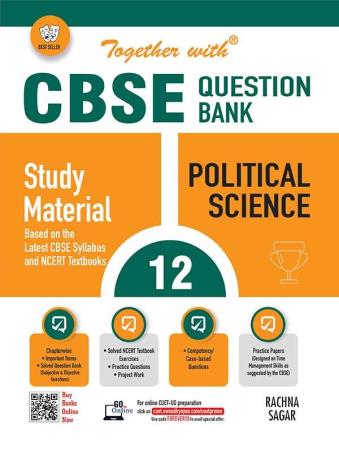 Book cover number 1 for Together With CBSE Question Bank / Study Material Political Science Class 12 (2024 Examination) written by Namrata Singh published by Rachna Sagar Pvt. Ltd.