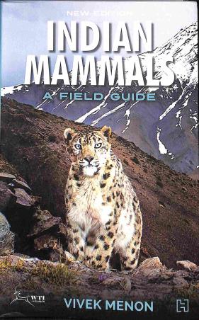 Book cover number 1 for Indian Mammals - A Field Guide written by Vivek Menon published by Hachette
