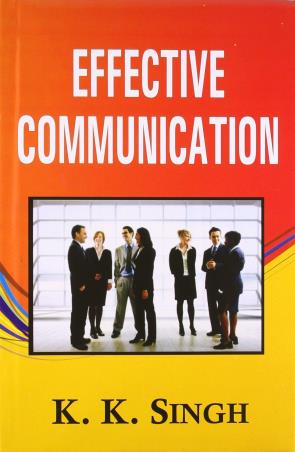 Book cover number 1 for Effective Communication written by K. K. Singh published by APH Publishing Corporation