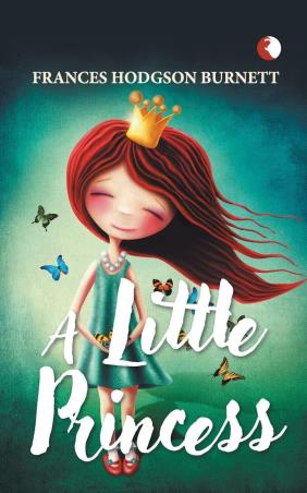 Book cover number 1 for Little Princess written by Frances Hodgson Burnett published by Rupa Publications India