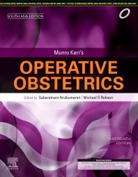 Book cover number 1 for Munro Kerr's Operative Obstetrics (South Asia Edition) written by Sabaratnam Arulkumaran, Michael Robson published by Elsevier
