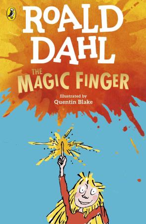 Book cover number 1 for The Magic Finger written by Roald Dahl, Quentin Blake published by Puffin