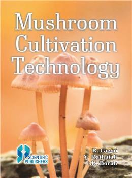 Book cover number 1 for Mushroom Cultivation Technology written by R. Gogoi, Y. Rathaiah, T. R. Borah published by Scientific Publishers