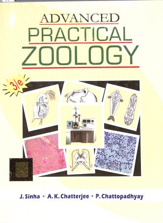 Book cover number 1 for Advanced Practical Zoology (3rd Edition) written by P. Chattopadhyay, J. Sinha, A. K. Chatterjee published by Books & Allied (P) Ltd.