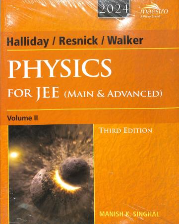 Book cover number 1 for Halliday, Resnick & Walker Physics For JEE (Main & Advanced) Volume 2 (2024) written by Manish K. Singhal published by Wiley India Pvt. Ltd.
