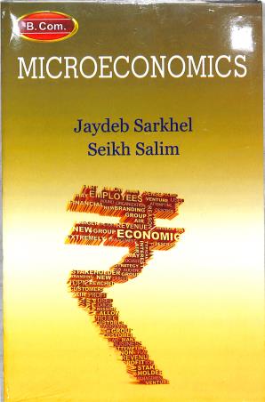 Book cover number 1 for Microeconomics B. Com Honours written by Seikh Salim, Joydeb Sorkhel published by Book Syndicate Pvt. Ltd.