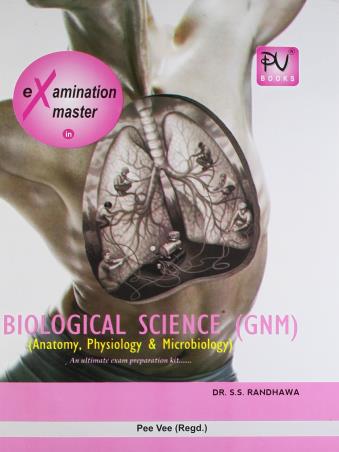 Book cover number 1 for Examination Master In Biological Science (GNM) written by S. S. Randhawa published by S. Vikas And Company (Medical Publishers)