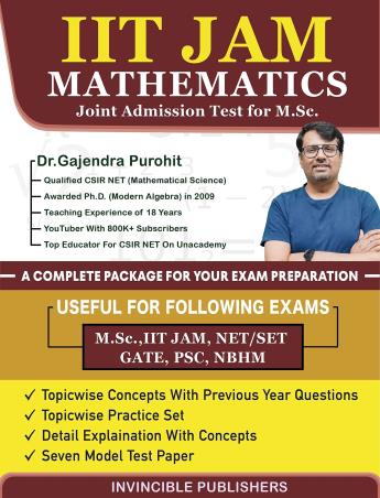 Book cover number 1 for IIT JAM Mathematics Joint Admission Test For M.Sc. written by Gajendra Purohit published by Invincible Publishers