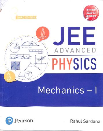 Book cover number 1 for JEE Advanced Physics - Mechanics 1 written by Rahul Sardana published by Pearson Education