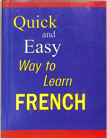 Book cover number 1 for Quick And Easy Way To Learn French written by NA published by Qualis Books
