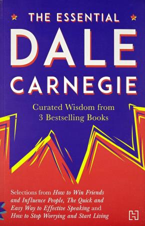 Book cover number 1 for The Essential Dale Carnegie written by Dale Carnegie published by Hachette