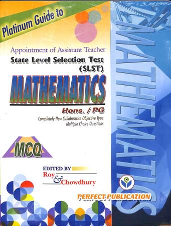 Book cover number 1 for Platinum Guide To SLST Mathematics Hons/PG MCQ written by NA published by Perfect Publication