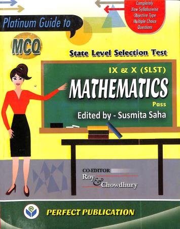 Book cover number 1 for Platinum Guide To SLST Mathematics Pass 9 & 10 MCQ written by NA published by Perfect Publication
