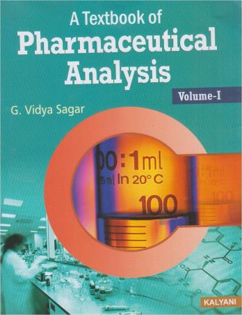 Book cover number 1 for A Textbook Of Pharmaceutical Analysis Volume-1 written by G. Vidya Sagar published by Kalyani Publishers