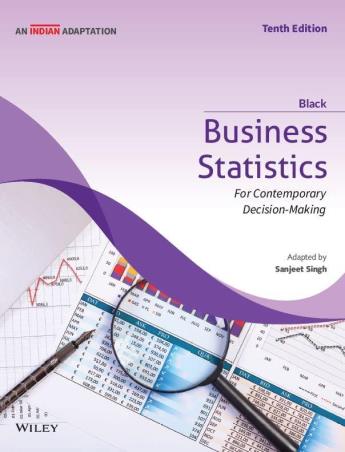 Book cover number 1 for Business Statistics For Contemporary Decision Making (An Indian Adaptation) written by Ken Black published by Wiley India Pvt. Ltd.