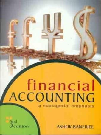 Book cover number 1 for Financial Accounting : A Managerial Emphasis written by Ashok Banerjee published by Excel Books