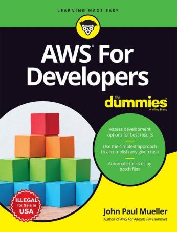 Book cover number 1 for AWS For Developers For Dummies written by John Paul Mueller published by Wiley India Pvt. Ltd.