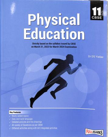 Book cover number 1 for Physical Education CBSE 11 (For 2024 Examination) written by D. S. Yadav published by Full Marks Pvt. Ltd.