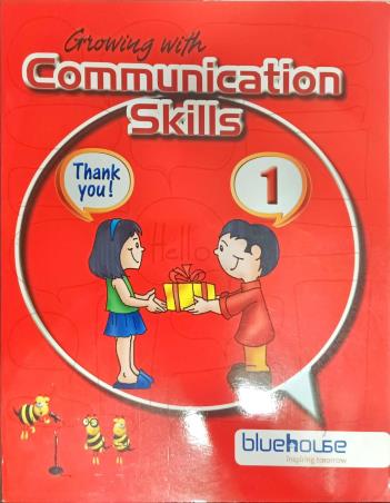 Book cover number 1 for Growing With Communication Skills 1 written by NA published by Blue House Press Private Limited