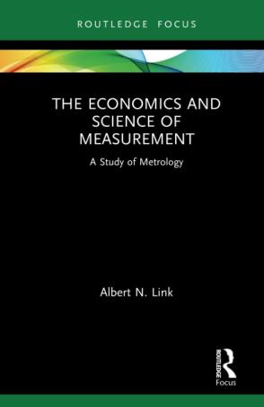 Book cover number 1 for The Economics And Science Of Measurement : A Study Of Metrology written by Albert N. Link published by Routledge