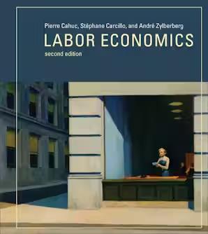 Book cover number 1 for Labor Economics written by Pierre Cahuc, Stéphane Carcillo, André Zylberberg published by MIT Press