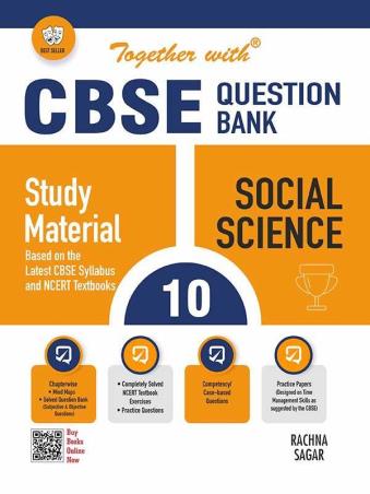 Book cover number 1 for Together With CBSE Question Bank / Study Material Social Science Class 10 (2024 Examination) written by Namrata Singh, Archna Gupta published by Rachna Sagar Pvt. Ltd.