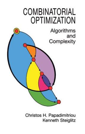 Book cover number 1 for Combinatorial Optimization : Algorithms And Complexity written by Christos H. Papadimitriou, Kenneth Steiglitz published by Dover Publications Inc
