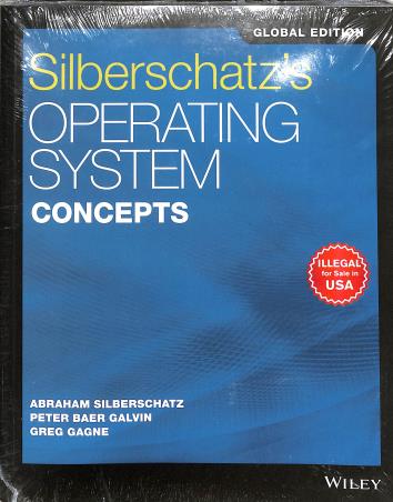 Book cover number 1 for Silberschatz's Operating System Concepts written by Abraham Silberschatz, Gerg Gagne, Peter B. Galvin published by Wiley India Pvt. Ltd.