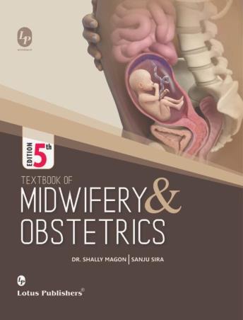 Book cover number 1 for Textbook Of Midwifery And Obstetrics written by Sanju Sira, Shally Magon published by Lotus Publishers