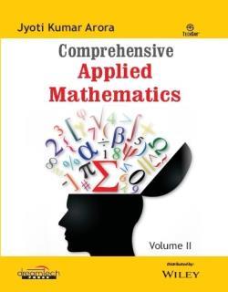 Book cover number 1 for Comprehensive Applied Mathematics Volume 2 written by Jyoti Kumar Arora published by Dreamtech Press