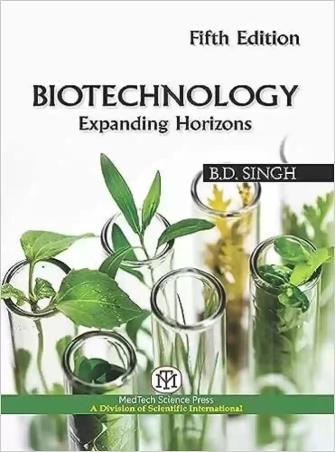 Book cover number 1 for Biotechology Expanding Horizons written by B. D. Singh published by Medtech