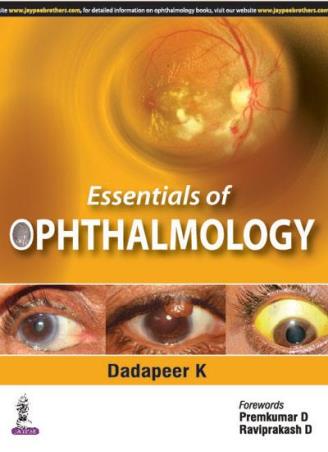 Book cover number 1 for Essentials Of Ophthalmology written by Dadapeer K published by Jaypee Brothers Medical Publishers (P) Ltd.