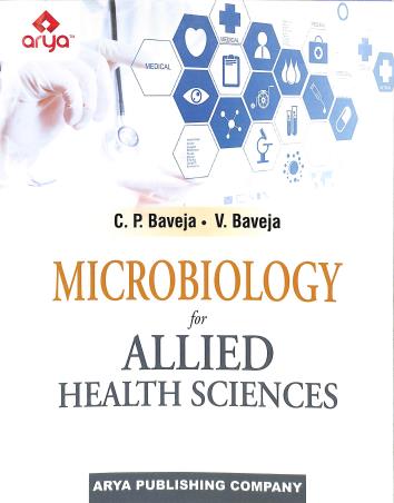 Book cover number 1 for Microbiology For Allied Health Sciences written by C. P. Baveja, V. Baveja published by Arya Publishing Company
