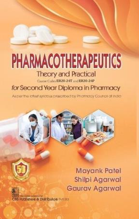 Book cover number 1 for Pharmacotherapeutics : Theory And Practical For Second Year Diploma in Pharmacy written by Gaurav Agarwal published by CBS Publishers & Distributors Pvt. Ltd.