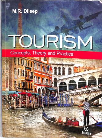 Book cover number 1 for Tourism : Concepts, Theory And Practice written by M. R. Dileep published by I. K. International Pvt Ltd