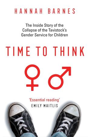 Book cover number 1 for Time To Think : The Inside Story Of The Collapse Of The Tavistock’s Gender Service For Children written by Hannah Barnes published by Swift Press