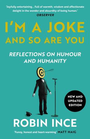 Book cover number 1 for I'm A Joke And So Are You written by Robin Ince published by Atlantic Books