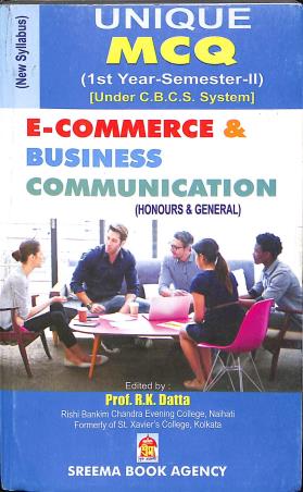 Book cover number 1 for E-Commerce & Business Communication (Hons & Gen) 1st Year Semester 2 written by NA published by Sreema Book Agency
