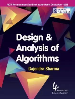 Book cover number 1 for Design & Analysis Of Algorithms (4th Edition) written by Gajendra Sharma published by Khanna Book Publishing Co. (P) Ltd.