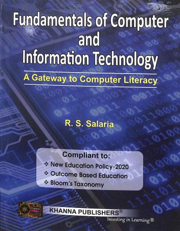 Book cover number 1 for Fundamentals Of Computer And Information Technology : A gateway To computer Literacy written by R. S. Salaria published by Khanna Publishers