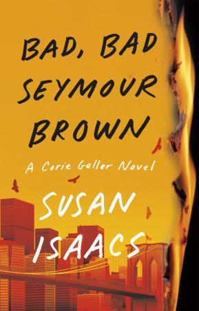 Book cover number 1 for Bad Bad Seymour Brown written by Susan Isaacs published by Grove Press