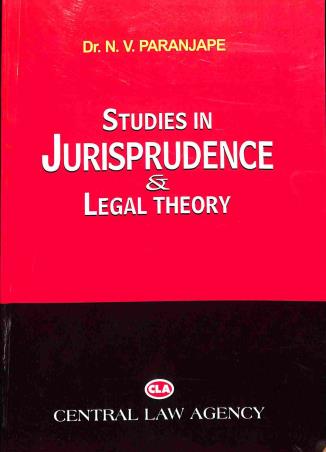 Book cover number 1 for Studies In Jurisprudence & Legal Theory written by N. V. Paranjape published by Central Law Agency