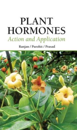 Book cover number 1 for Plant Hormones : Action And Application written by Purohit SS, Ranjan R., Prasad V. published by Agrobios (India)