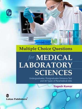 Book cover number 1 for Multiple Choice Questions For Medical Laboratory Sciences written by Yogesh Kumar published by Lotus Publishers